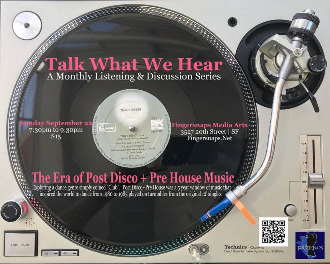 Talk What We Hear The Era of Post Disco + Pre House Music, Fingersnaps