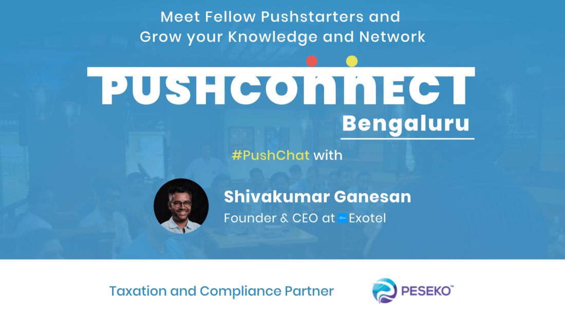 PushConnect Bengaluru Networking and PushChat with Shivakumar Ganesan
