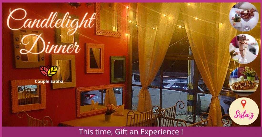 Candle Light Dinner powered by Couple Sabha Tickets, Sista'Z, New Delhi, October 29 to November