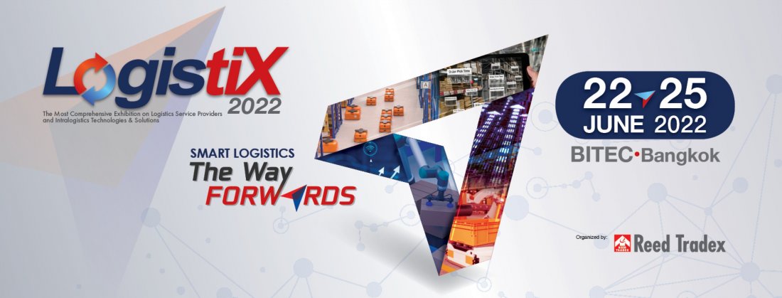 Logistix 2022 (Lgx), Bitec (Bangkok International Trade Exhibition Center),  June 22 To June 25 | Allevents.in