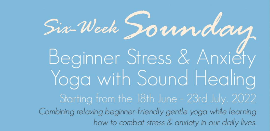 SixWeek Beginner Stress & Anxiety Yoga with Sound Healing, New Lynn