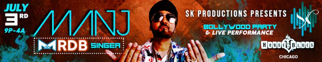 Bollywood Party With Manj RDB House Of Blues Chicago July 3 2022 AllEvents in