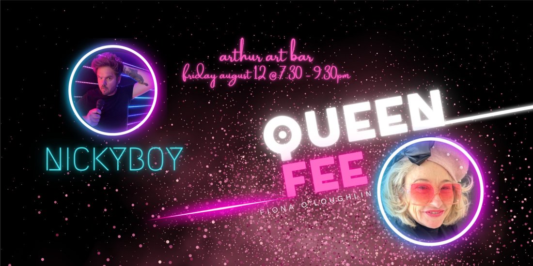 Nickyboy and Queen Fee, Arthur Art Bar, Adelaide, 12 August 2022