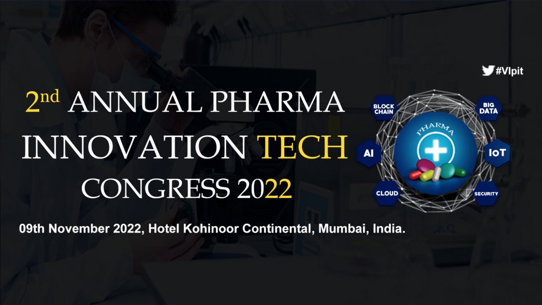 2nd Annual Pharma Innovation Tech Congress 2022, Kohinoor Continental