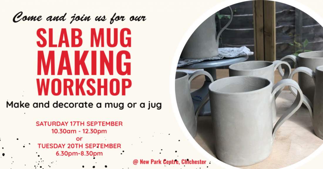 Make a slab mug or a jug, New park centre, Chichester, September 17