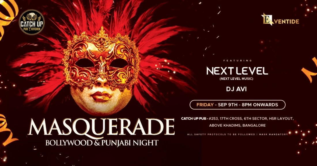 Masquerade - Bollywood and Punjabi Ladies Night, Catch up Bangalore , September 9 2022