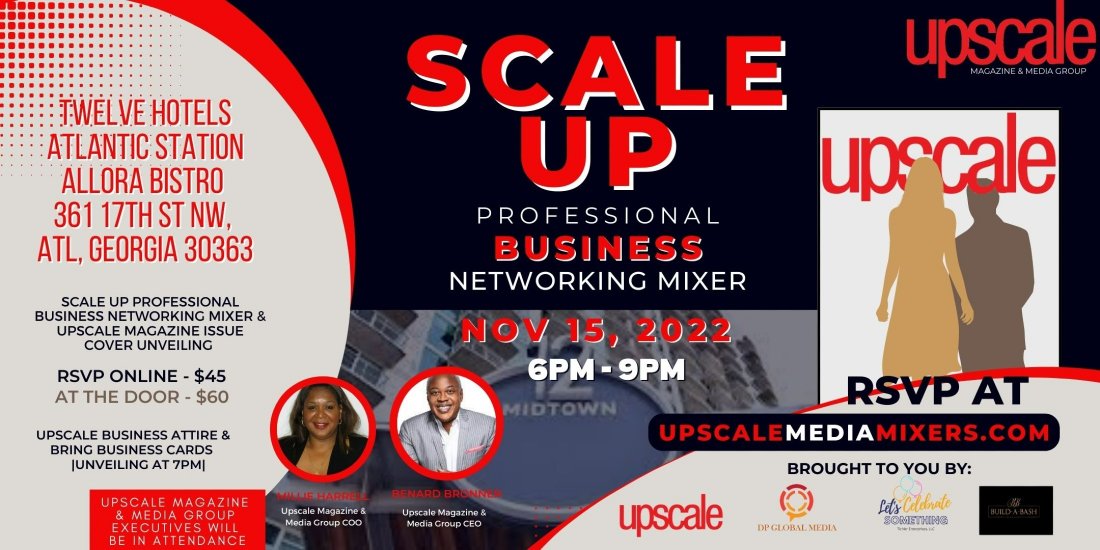 Scale Up Professional Business Networking Mixer & Upscale Magazine