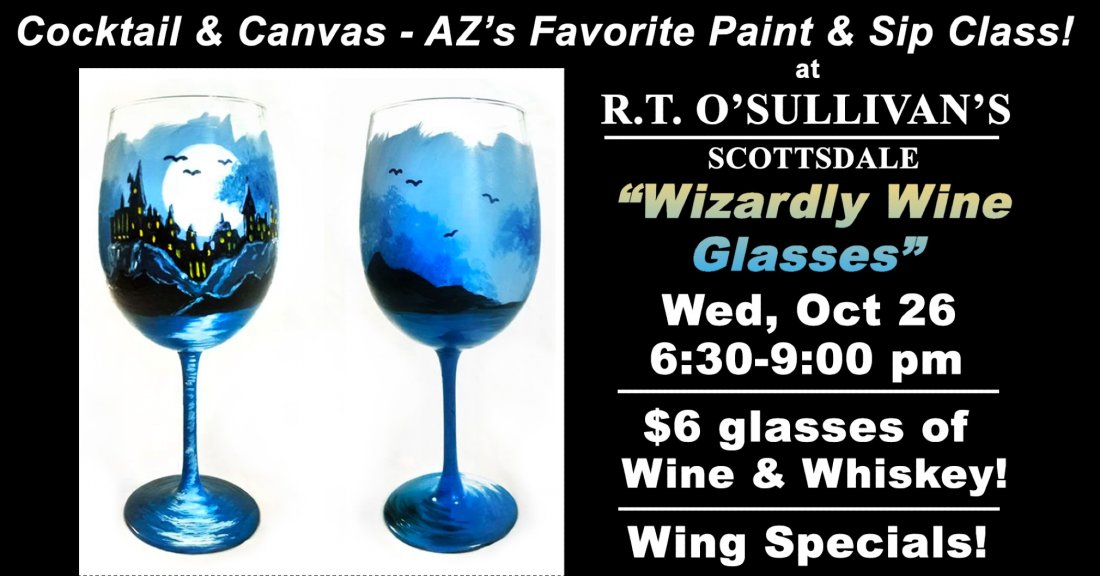 "Wizardly Wine Glasses" Paint Night at R.T. OSullivans, Scottsdale!, R.T. O'Sullivan's