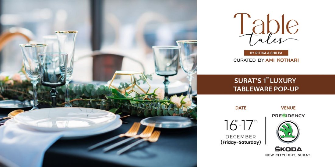 Table Tales Luxury Diningware PopUp, Presidency Skoda Surat, Vesu