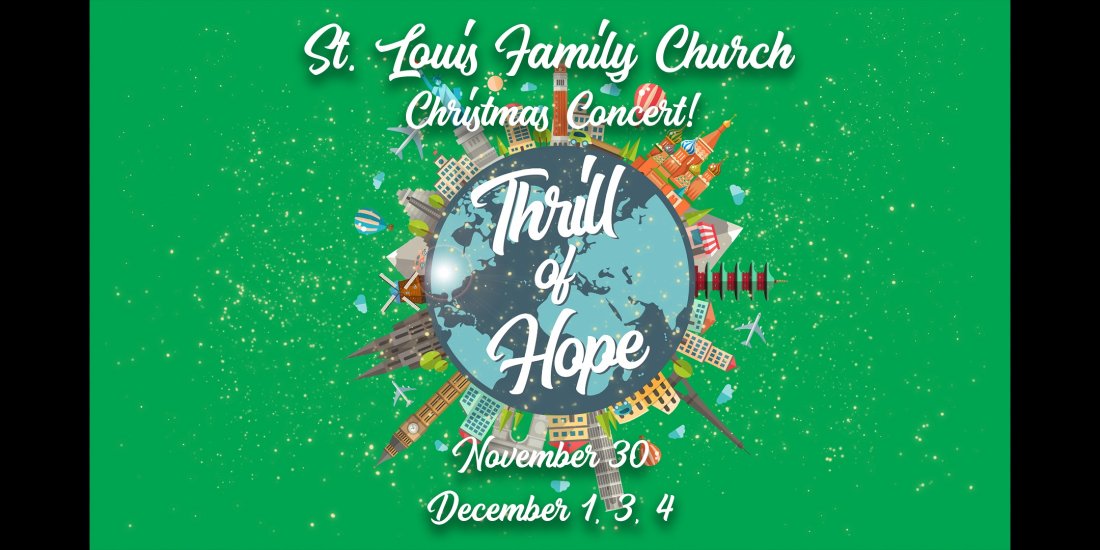 St. Louis Family Churchs Thrill Of Hope Christmas Concert!, St Louis