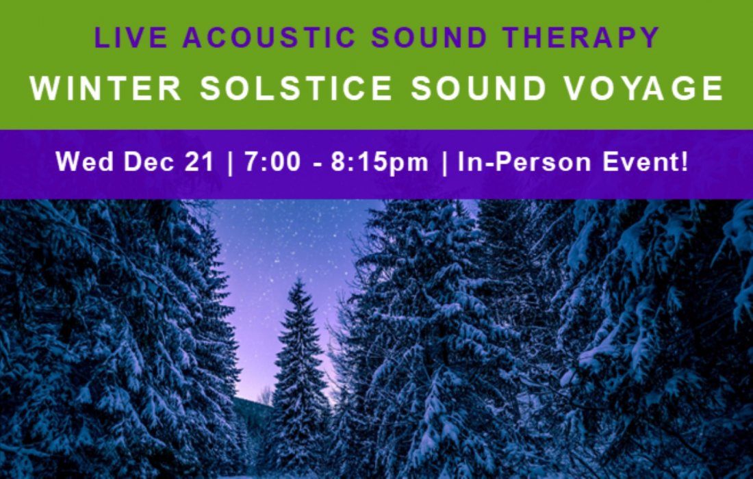 Live Acoustic Sound Therapy WINTER SOLSTICE SOUND VOYAGE, Breathe