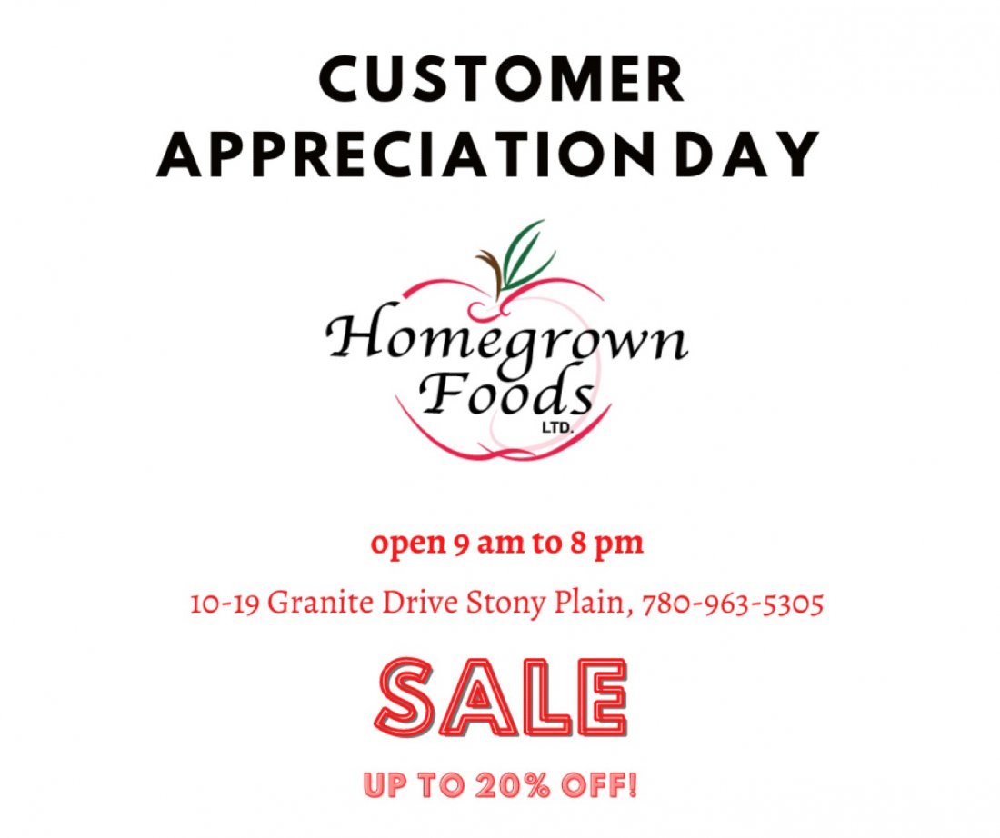 Customer Appreciation Day Tickets, Homegrown Foods, Stony Plain