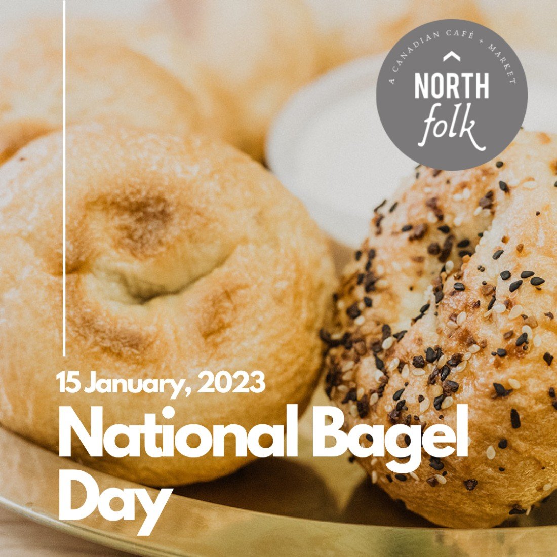 National Bagel Day , North Folk Cafe, Perth, January 14 to January 15