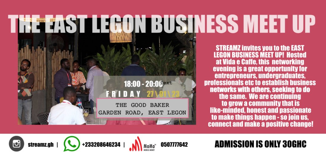 The EAST LEGON Business Meet Up, The Good Baker, Accra, January 27 2023