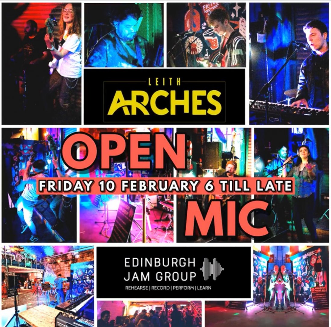 Open Mic Night at Leith Arches 10 Feb, Leith Arches, Manderston Street