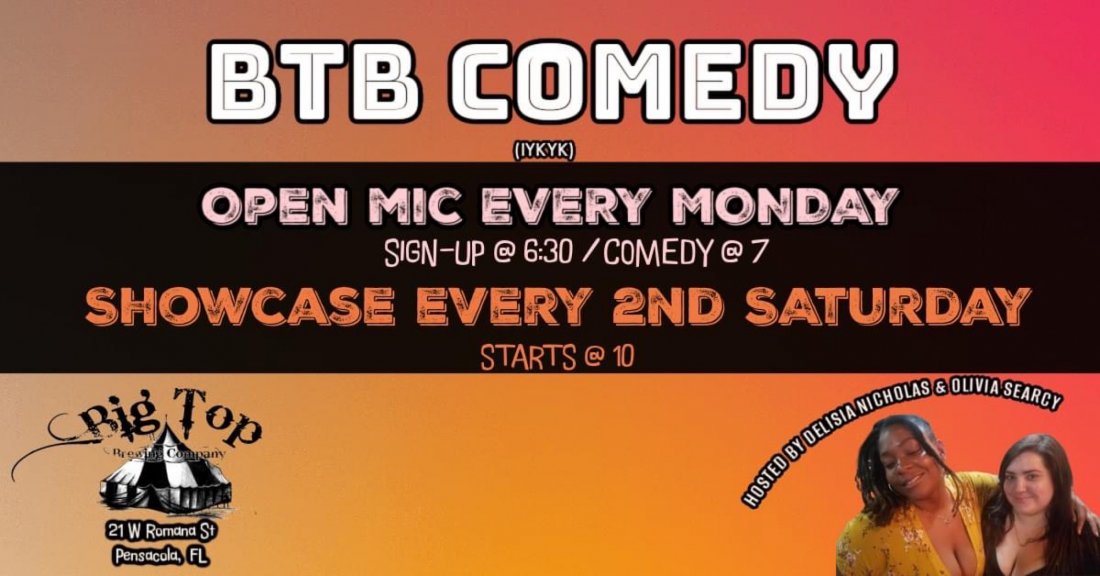 BTB Comedy Open Mic Tickets, Big Top Brewing Company Pensacola, March 13 2023 AllEvents.in