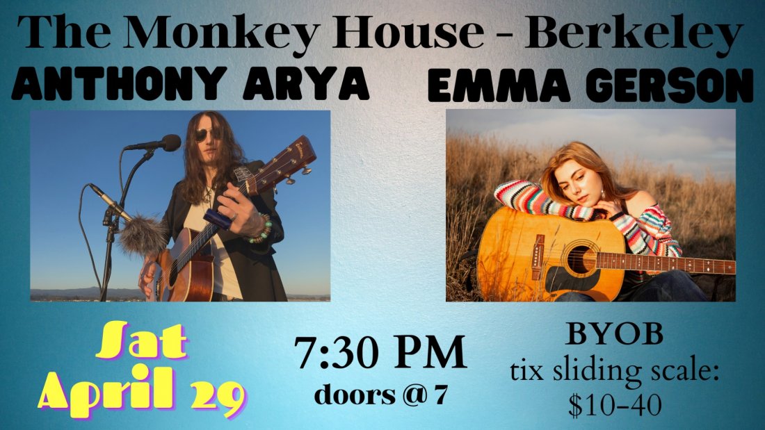 Anthony Arya & Emma Gerson Live at The Monkey House, Berkeley, The Monkey House, University