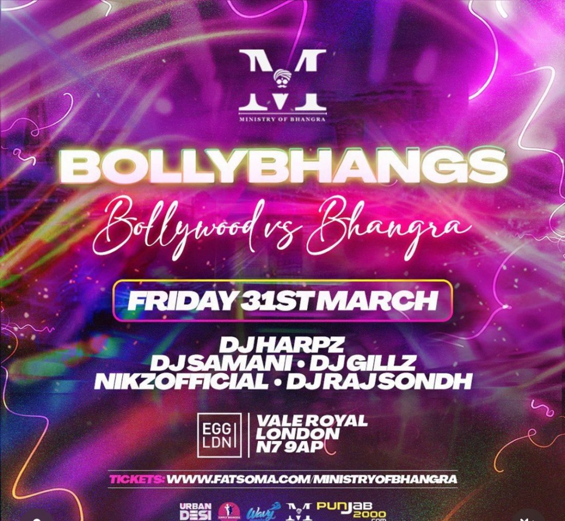 BOLLYBANGS ( BOLLYWOOD VS BHANGRA, Egg London Vale Royal