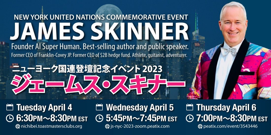 Special Guest Speaker Mr. James Skinner at Nichibei Toastmasters, April