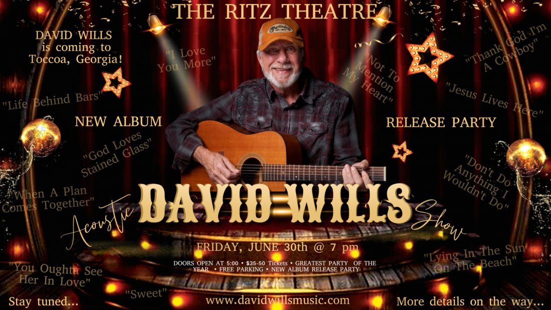 DAVID WILLS : Thank God Im A Cowboy Tour, The Historic Ritz Theatre ...