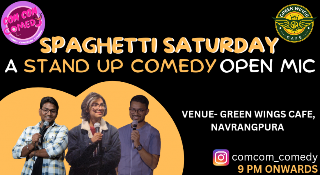 SPAGHETTI SATURDAY A Stand Up Comedy Open Mic , Green wings cafe