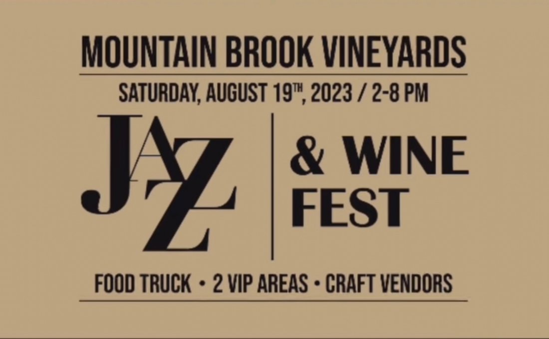 Mountain Brook Jazz & Wine Festival Weekend , Mountain Brook Vineyards