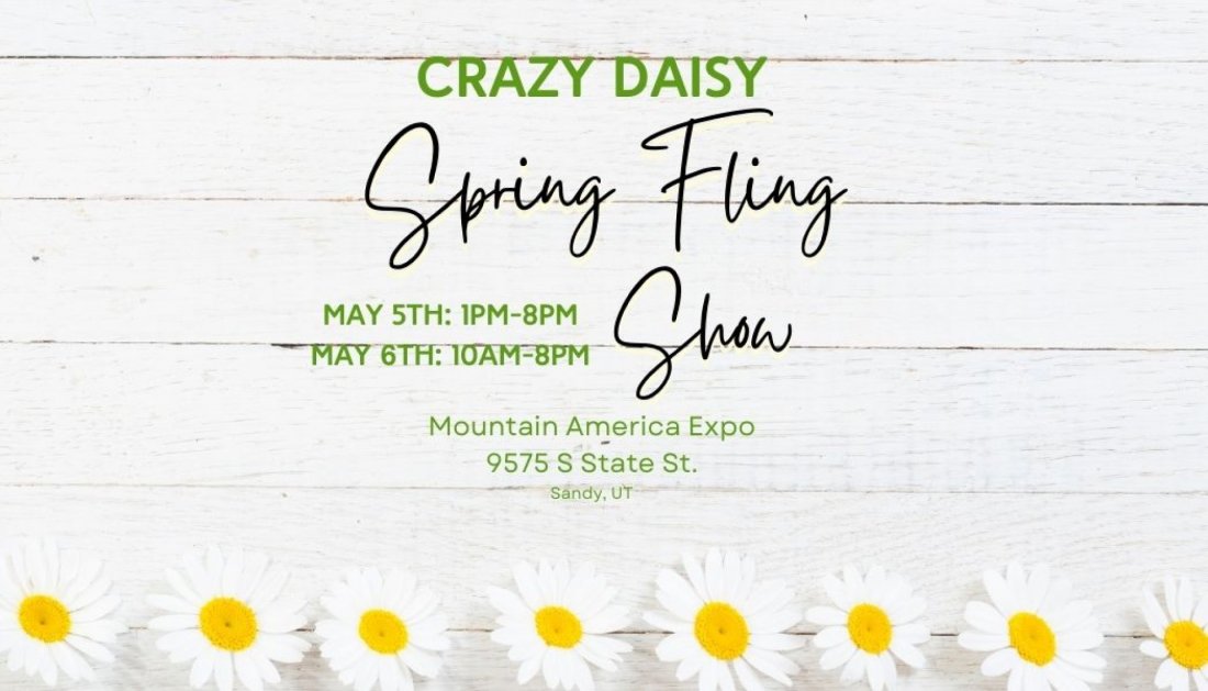 Crazy Daisy Spring Fling Show!, Crazy Daisy Boutique (Mountain America
