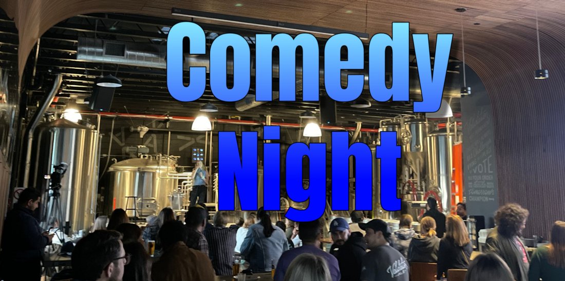 Comedy Night In The Funk Zone , Validation Ale, Santa Barbara, August 9