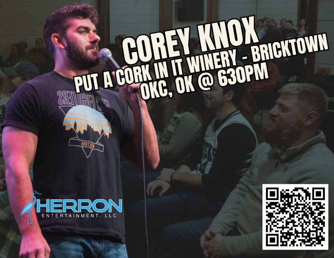 COMEDIAN COREY KNOX at PUT A CORK IN IT!, Put a Cork in It, Oklahoma