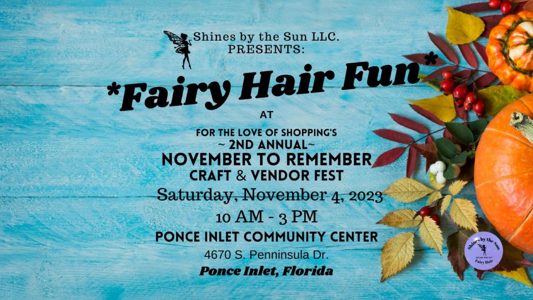 Fairy Hair Fun at the *2nd Annual* November to Remember Craft & Vendor
