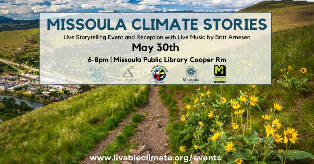Missoula Climate Stories Live, Missoula Public Library, 30 May 2023