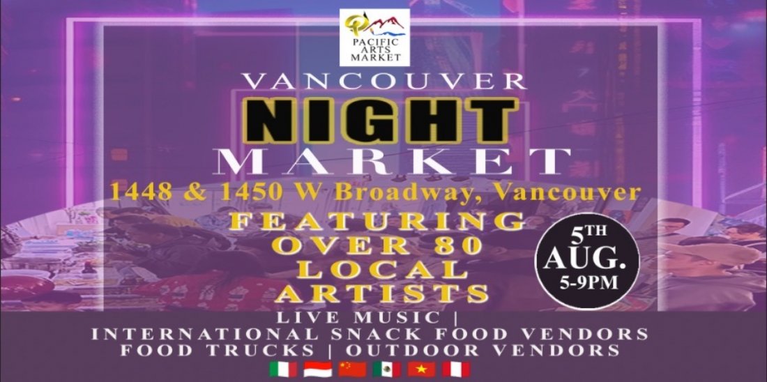 Vancouver Night Market Tickets, Pacific Arts Market, Vancouver, August
