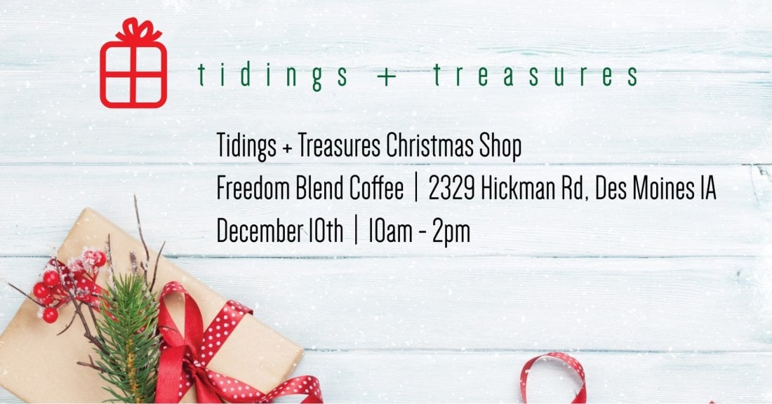 Tidings and Treasures, Freedom Blend Coffee, Des Moines, 9 December
