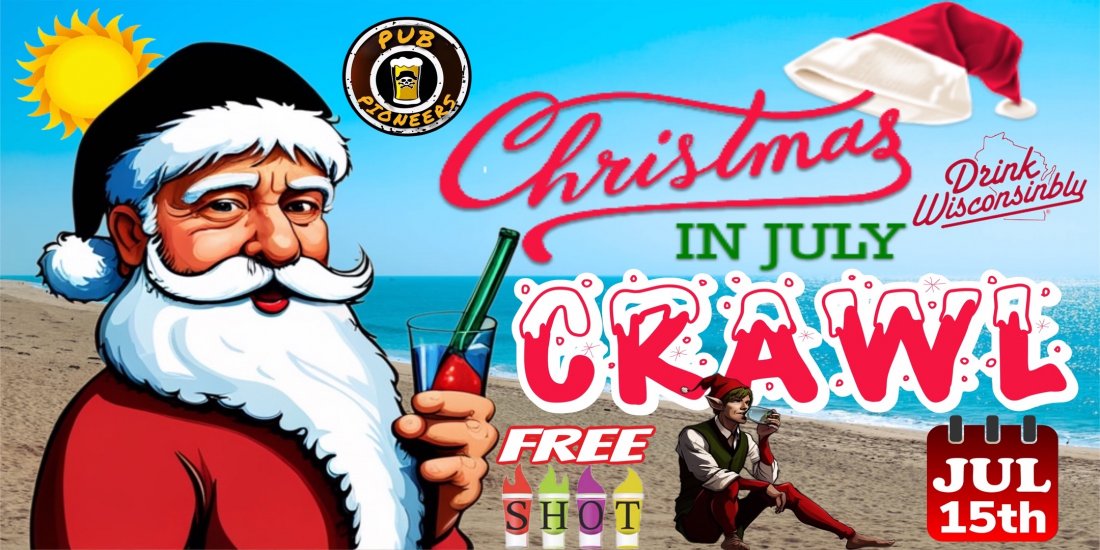 Official Milwaukee Christmas in July Pub Crawl, Drink Wisconsinbly + various Venues, Milwaukee