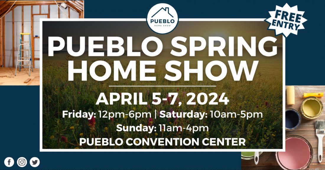 Pueblo Spring Home Show, April 57, 2024, Pueblo Convention Center, 5