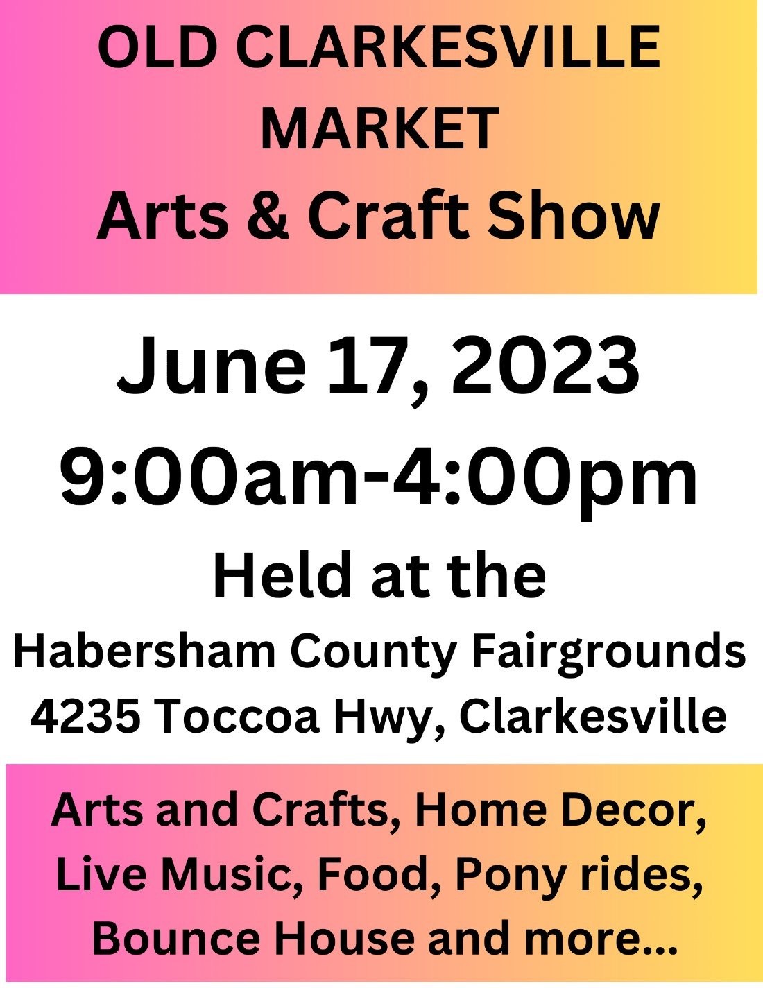 Old Clarkesville Market Spring Show, Habersham County Fairgrounds