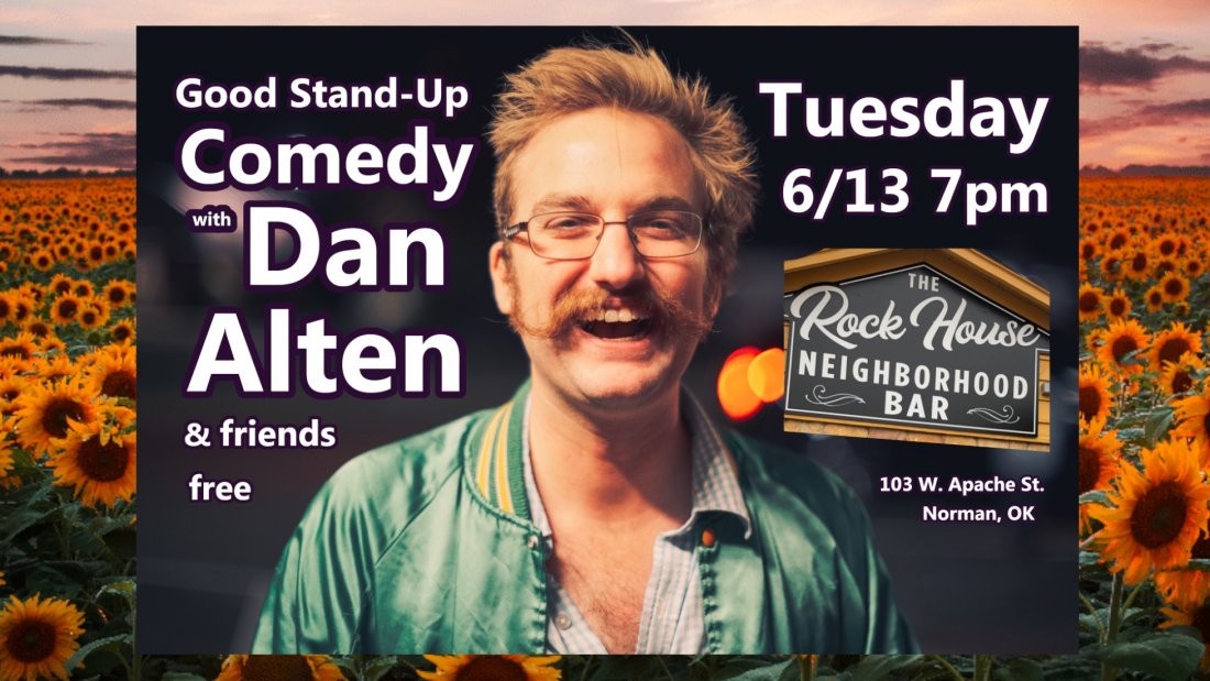 Good Stand Up Comedy with Dan Alten Tickets, Rock House Bar, Norman
