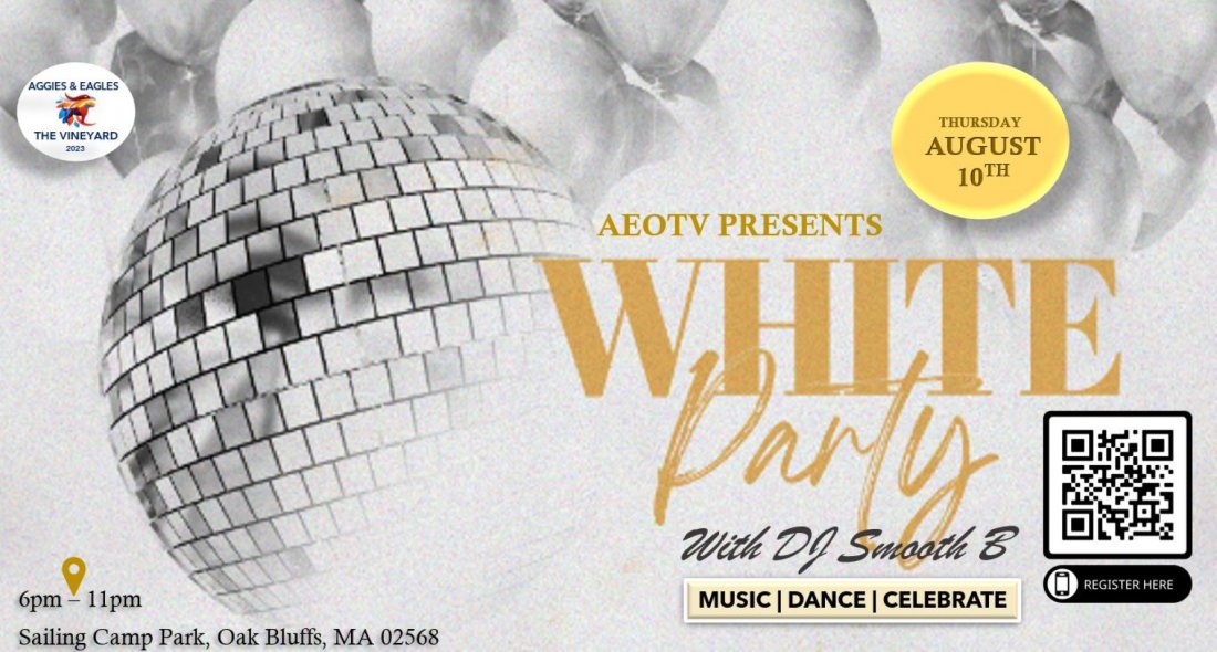 AEOTV HBCU Legacy White Party, Sailing Park Camp, Oak Bluffs, August 10