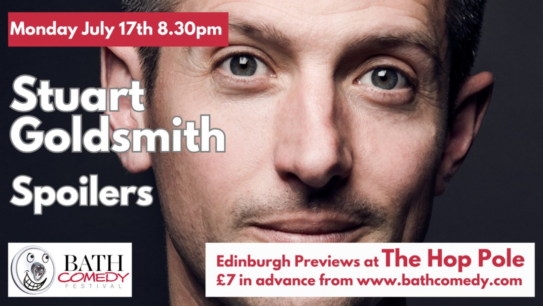 Stuart Goldsmith - Spoilers, The Hop Pole, Bath, 17 July 2023 ...