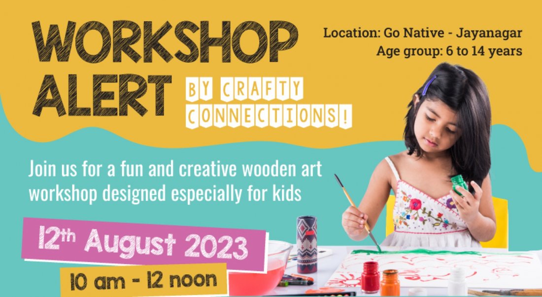 Wooden Art for Kids, Go Native Jayanagar, Bangalore, 12 August 2023 AllEvents.in
