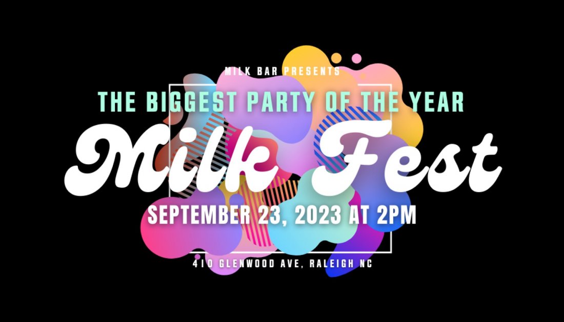 Milk Fest Block Party, Milk Bar, Raleigh, 23 September 2023 AllEvents.in