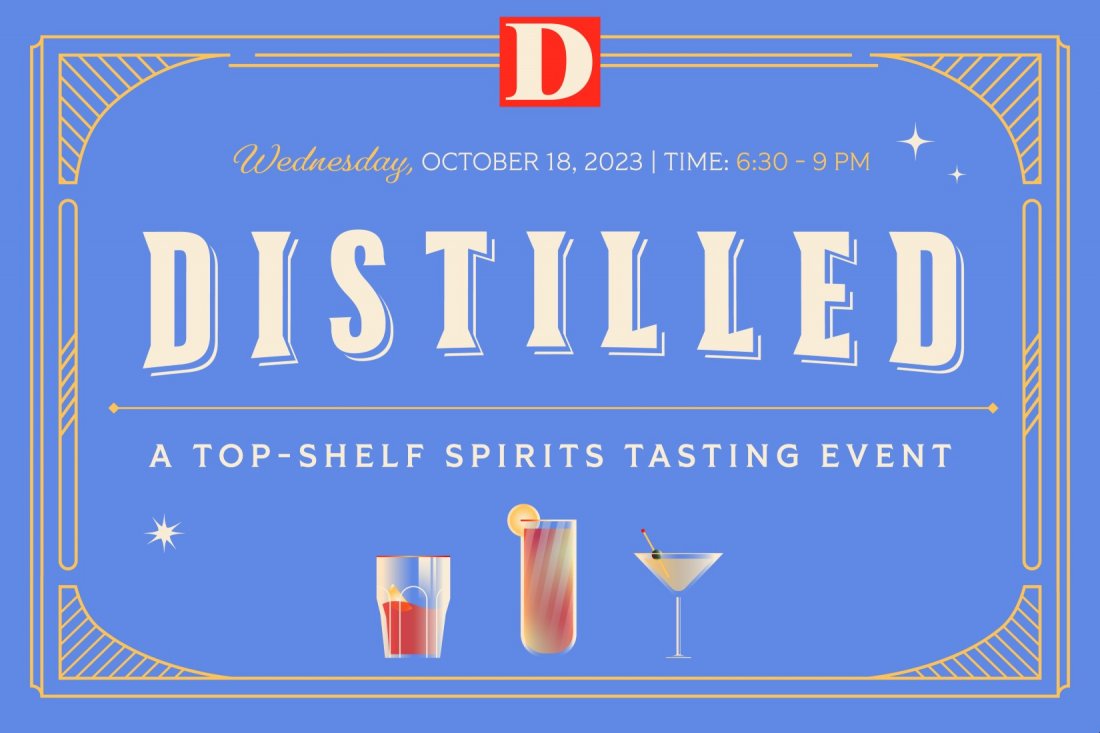 Distilled A TopShelf Spirits Tasting Event, On the Levee, Dallas