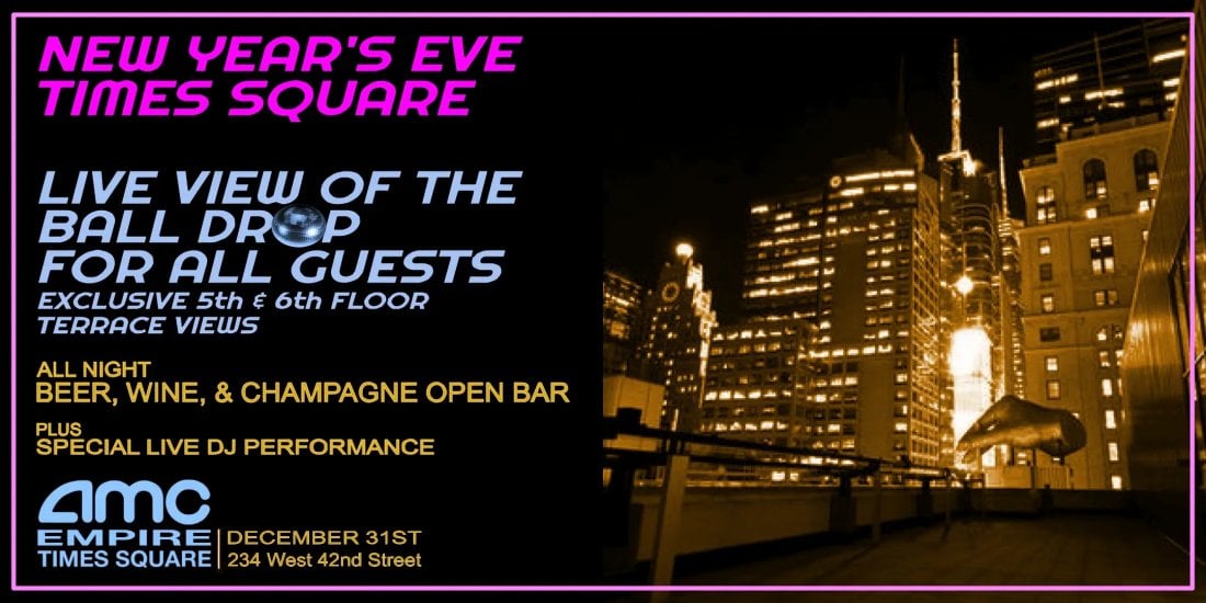 AMC 42nd St Times Square New Years Eve Party