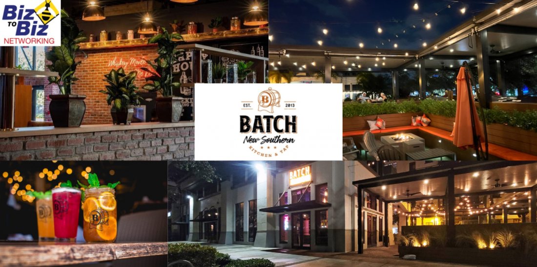 Biz To Biz Networking at Batch New Southern Kitchen and Tap, Batch New
