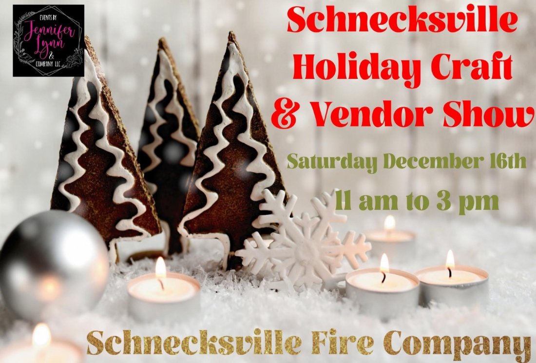 Schnecksville Holiday Craft & Vendor Show Schnecksville Fire CO