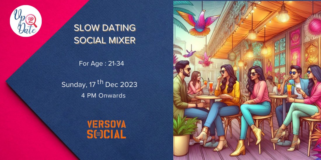 Slow Dating Social mixer for Singles aged 2134!, Versova SOCIAL