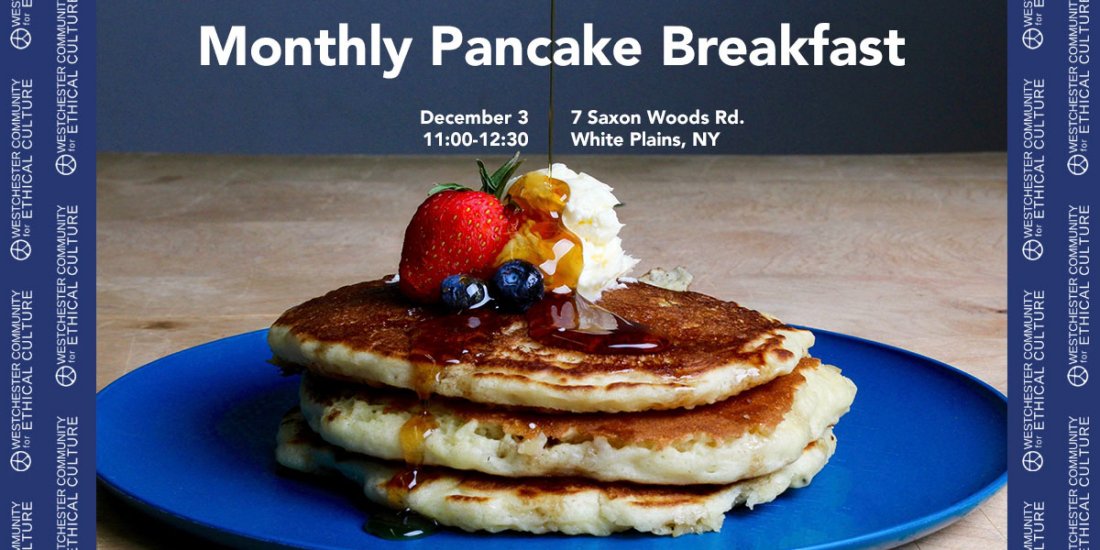 Monthly Pancake Breakfast Tickets, Westchester Community for Ethical