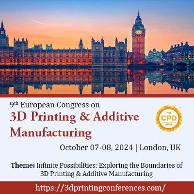 9th European Congress on 3D Printing & Additive Manufacturing Tickets ...