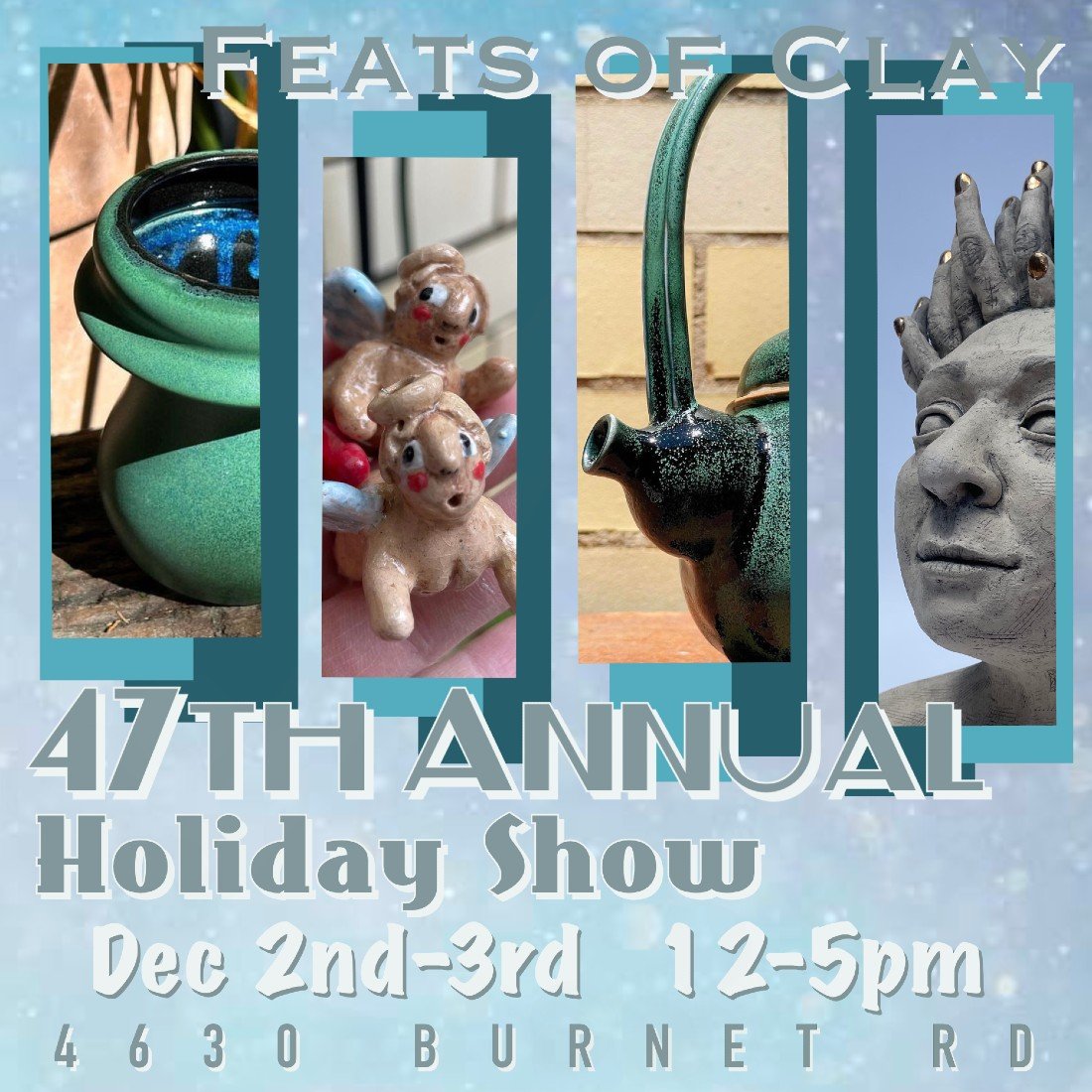 47th Annual Holiday Show at Feats of Clay Pottery, Feats of Clay