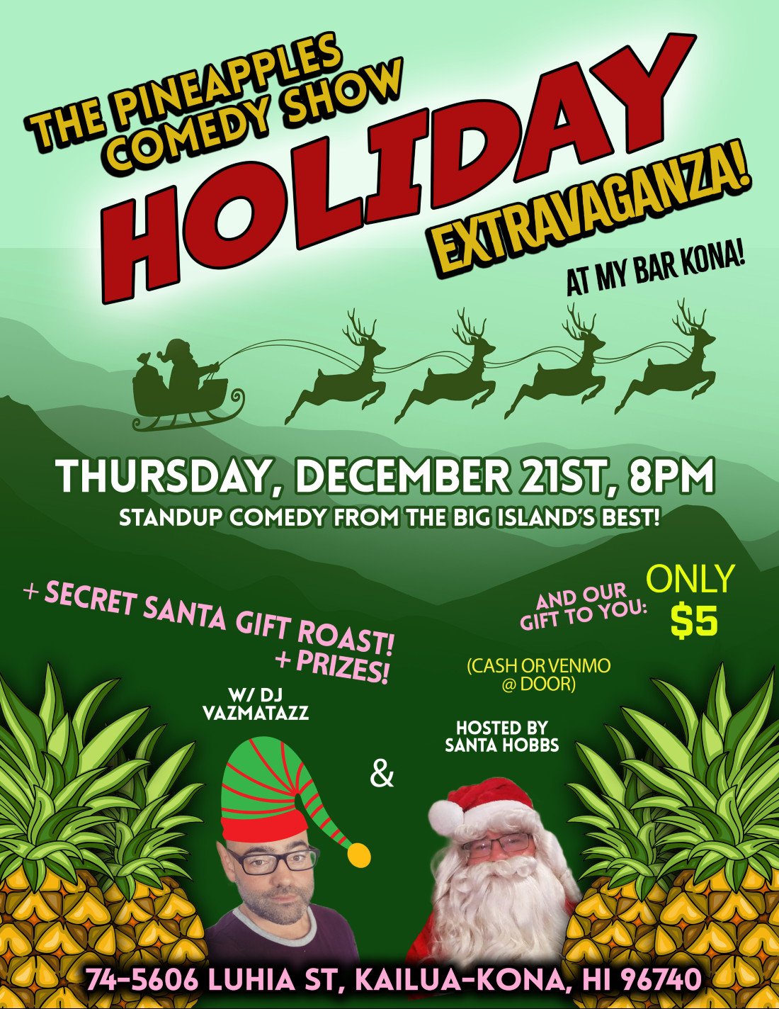 The Pineapples Comedy Show Holiday Extravaganza!, My Bar Kona, Kailua